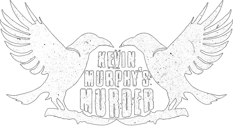 Kevin Murphy's Murder logo